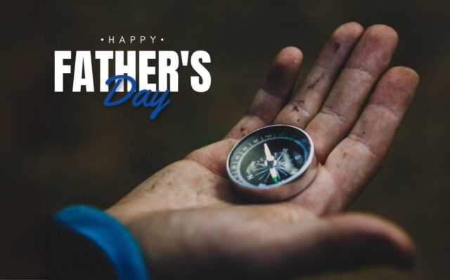 Today we honor and celebrate our dads, the mean in our lives that filled the role of protector, mentor, coach, provider, friend.  Like a compass, you've given us direction and support through life's ups and downs - for that we thank you!
